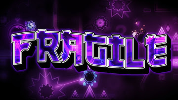 Fragile 100% (Extreme Demon) by EndLevel | NEW HARDEST