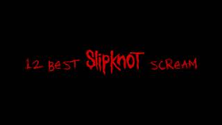 Slipknot: Corey Taylor's 12 Best Screams