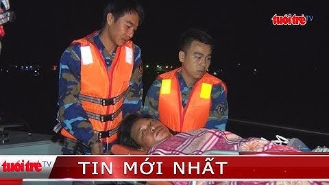 ⚡ Tin mới nhất | Vùng cảnh sát biển 4 cứu ngư dân bị chấn thương sọ não