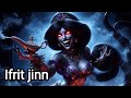Ifrit jinn: Types of Strong Demons in Arabian Tradition - Demonology Explained