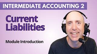 IFA65 – Intro to Current Liabilities – Intermediate Accounting