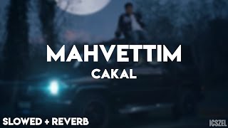 Cakal - Mahvettim (SLOWED + REVERB) Resimi