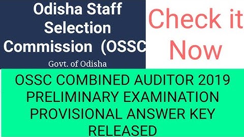 OSSC COMBINED AUDITOR ANSWER KEY 2021 |OSSC COMBINED AUDITOR 2019 PRELIM PROVISIONAL ANSWER KEY 2021