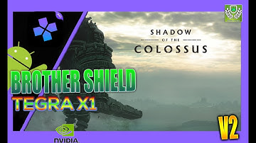 DamonPS2:PRO PS2 Emulator | Nvidia Shield | HD TEST 2 | SOTC | Tegra X1| Android 7.0 | V1