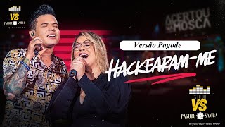 Hackearam-Me Versão Pagode | VS Samba e Pagode