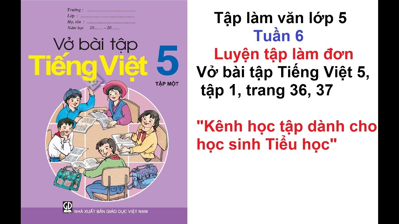 Tập làm văn lớp 5 - Tuần 6 - Luyện tập làm đơn - vở... - youtube