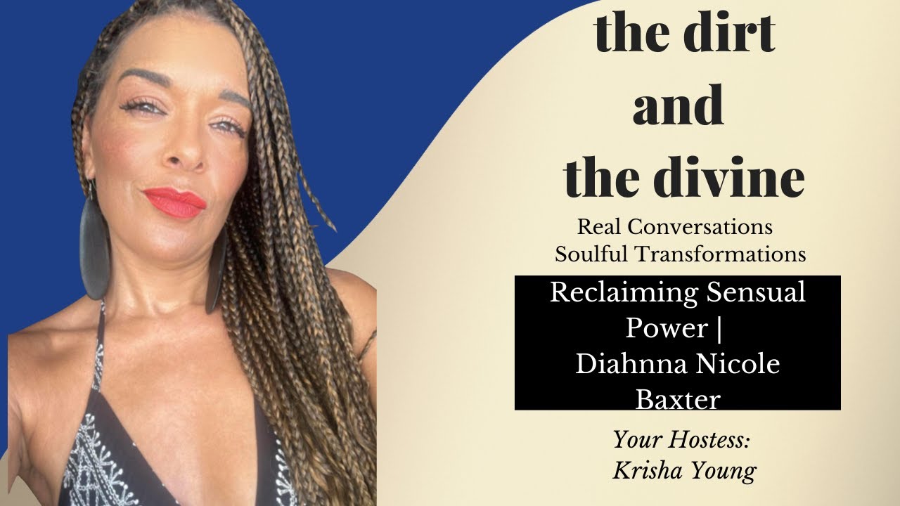 Reclaiming Sensual Power | Diahnna Nicole Baxter