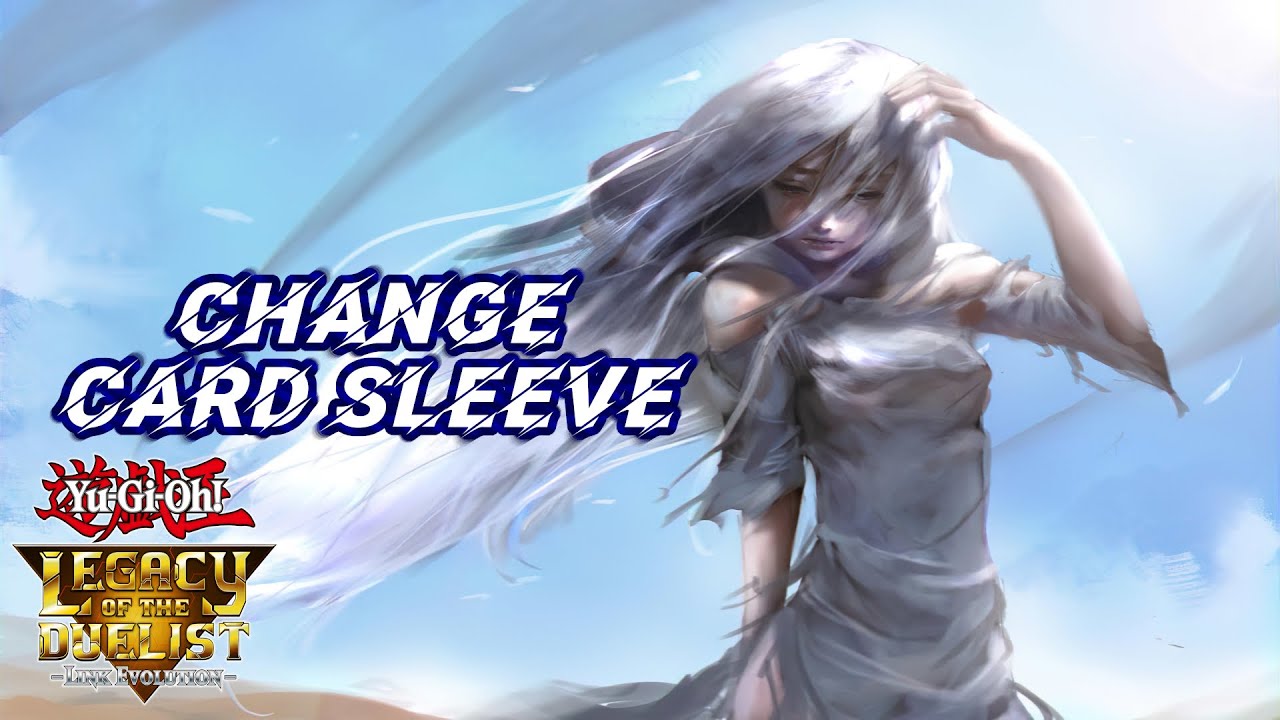 How To Change Card Sleeve In Yu-Gi-Oh! LOTD Link Evolution