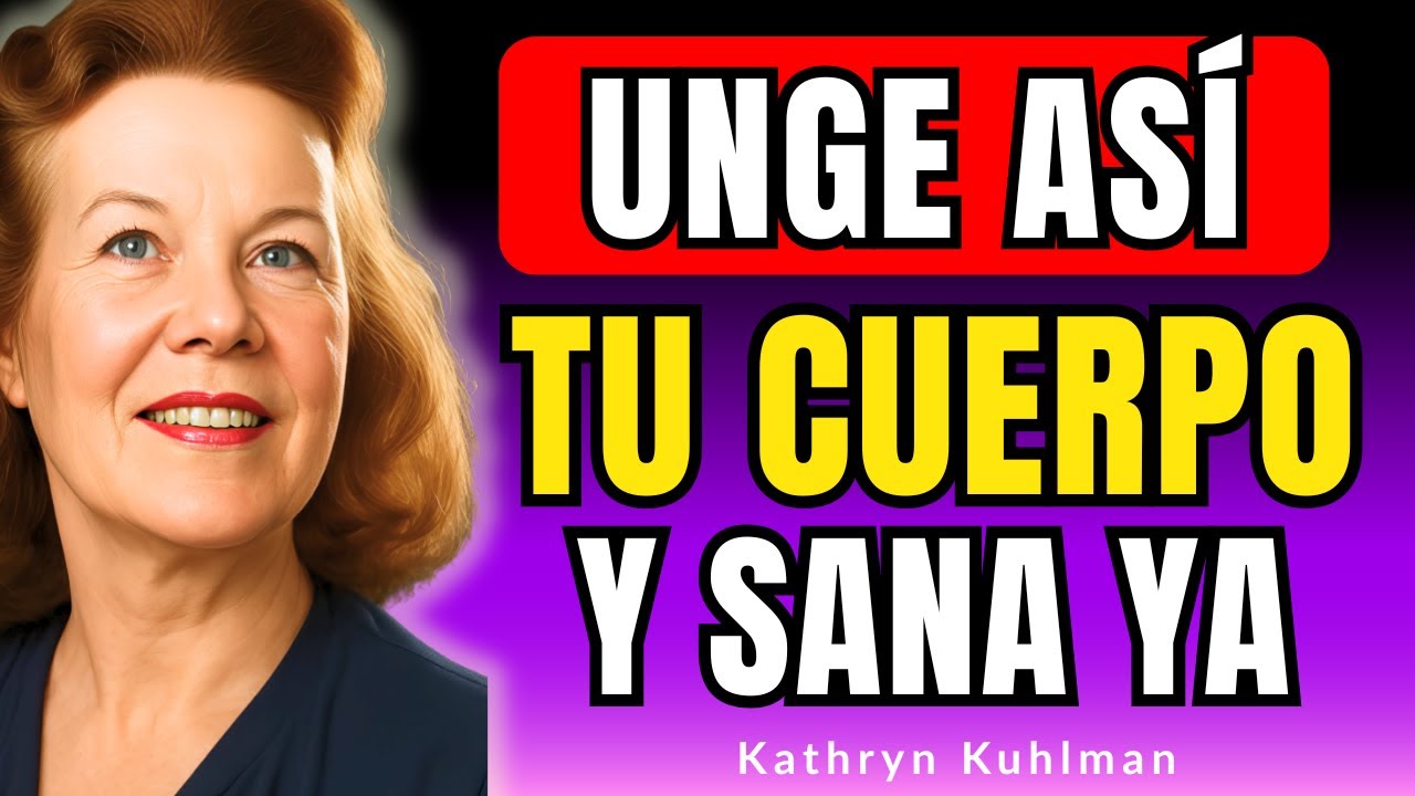 UNGE TU CUERPO ASÍ y RECIBE SANIDAD INMEDIATA - Kathryn Kuhlman