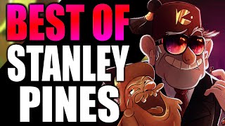 BEST MOMENTS OF STANLEY PINES - Gravity Falls