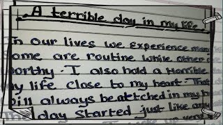 A terrible day in my life. ✍️ A topic on A terrible day in my life.write an essay on a terrible day.