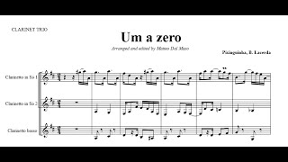 Pixinguinha - UM A ZERO for Clarinet Trio