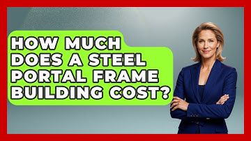 How Much Does A Steel Portal Frame Building Cost? - Civil Engineering Explained