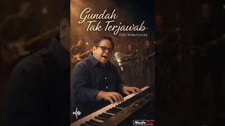 Gundah Tak Terjawabcipt nads Sanger
