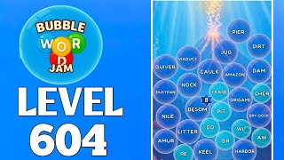 Bubble Word Jam Level 604 Full Walkthrough Solution