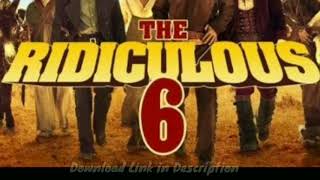 Best Ringtone # 51 ( The Ridiculous 6 )