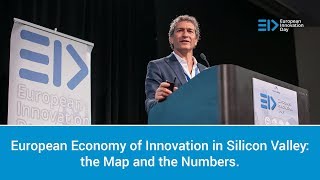 European Economy of Innovation in Silicon Valley: the Map and the Numbers | EID Conference 2018