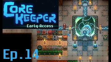 Core Keeper - Gameplay Walkthrough Ep.14 | No Commerntery |