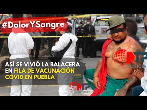 Balacera en fila de vacunación