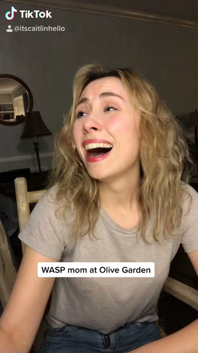WASP Mom At Olive Garden