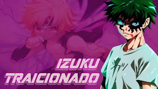 Que hubiera pasado si Izuku era traicionado y la reencarnación de Meliodas // Parte 12