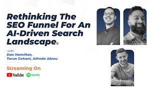 Information Rethinking the SEO Funnel for an AI-Driven Landscape | SEO on-Air Roundtable Podcast News