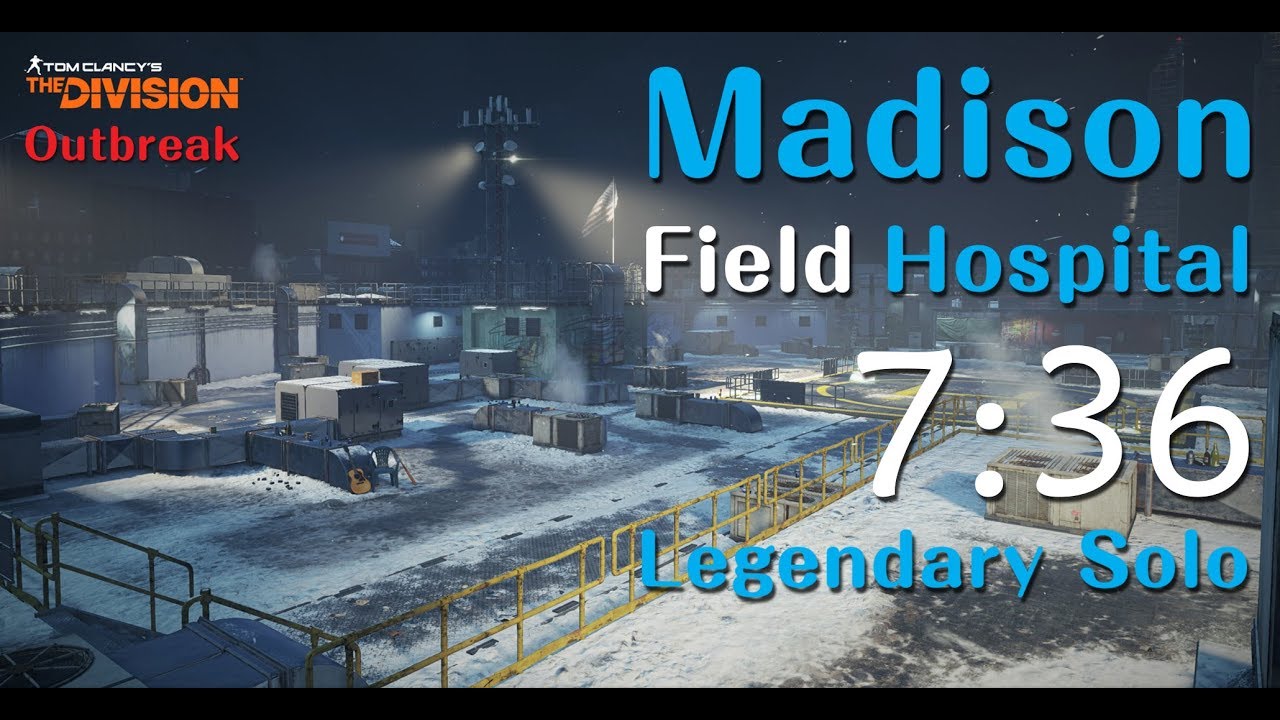 The Division - Madison Field Hospital Legendary Solo 