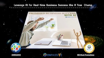 ONPASSIVE Gofounders - Leverage AI for Real time Business Success like A True Champ