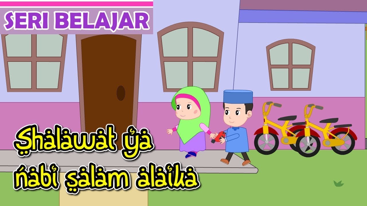Shalawat Ya Nabi Salam Alaika 3 Belajar Shalawat Nabi Anak Islam Bersama Jamal Laeli Youtube