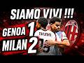 GENOA MILAN 1-2 || SIAMO VIVIII !!!!! SIAMO VIVI !! [ LIVE REACTION ]