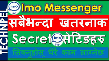 Top Secrets Hidden IMO Dangerous, Feature Settings - How To Disable Real Time Chat in Nepali