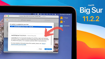 macOS Big Sur 11.2.2 Released - What