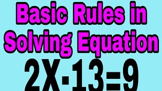 Basic rules in Solving Algebraic Equations| Mathematics grade 6 Quarter 3 | Ellen Rago vlog