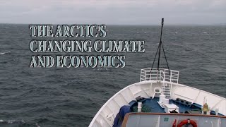 The Arctic's Changing Climate and Economics (Accessible Preview)