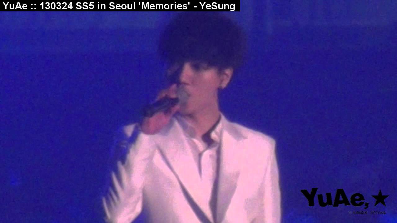 YuAe : 130324 SS5 in Seoul 'Memories' - YeSung