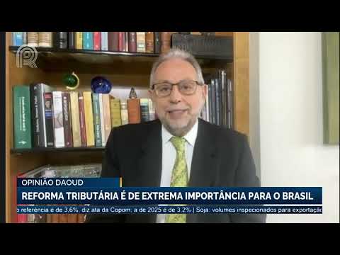 Daoud: `Reforma tributária é de extrema importância para o Brasil`| Canal Rural