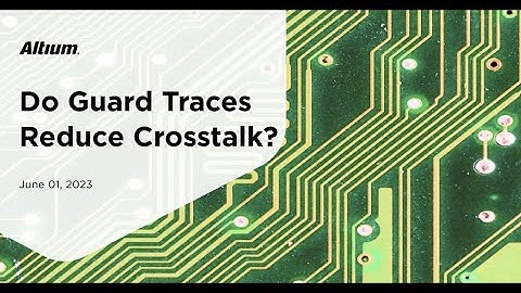 Does Using Guard Traces Really Reduce Crosstalk?