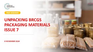 Unpacking BRCGS Packaging Materials Issue 7