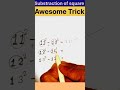 Maths Trick || Square ⬛️ 👌 || #maths #hack #viral #tricks #shorts