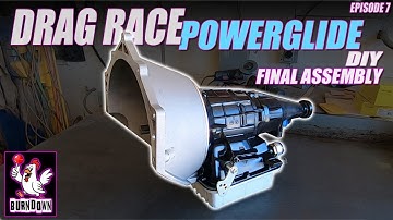 Drag Race PowerGlide Final Assembly  (PowerGlide Build Part 07)
