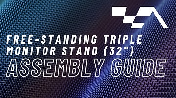 Advanced SimRacing | Free-Standing Triple Monitor Stand (Up to 32") Assembly Guide