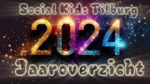 SOCIAL KIDS JAAROVERZICHT 2024 #video 110