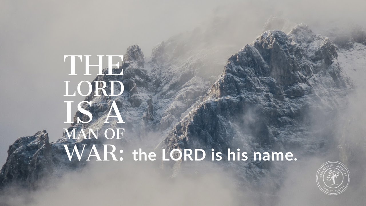 lord is a man of war lord is a man of war