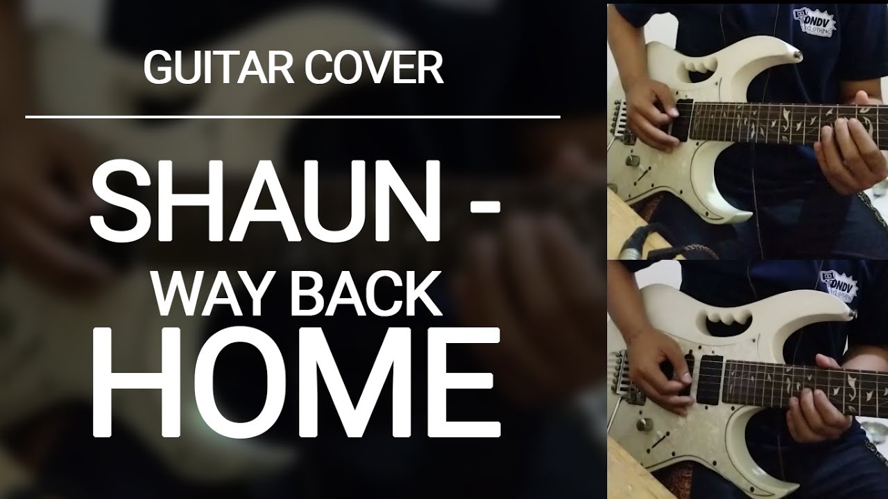 Shaun - Way Back Home - Guitar Cover - Riezaldi 96