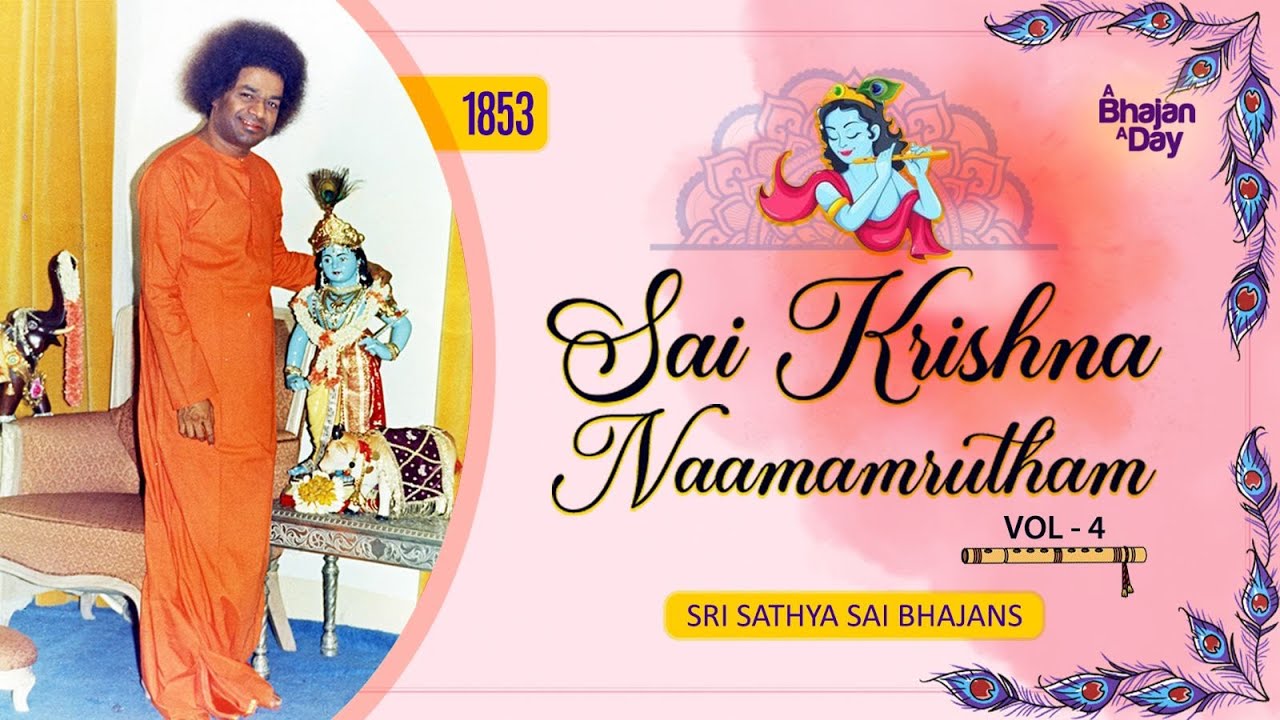 1853   Sai Krishna Namamrutham Vol   4  Sri Sathya Sai Bhajans
