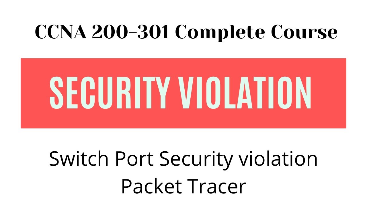 Switch Port Security violation Packet Tracer YouTube