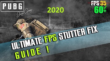 Ultimate PUBG PC STEAM VERSION FPS & STUTTERING FIX GUIDE 2020