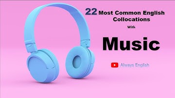 22 Most Common English Collocations With Music