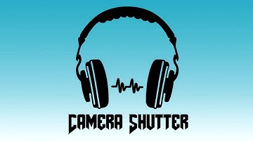 Camera Shutter - Sound Effect (High Quality)
