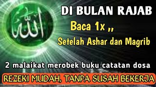 Baca 1x Setelah Ashar Di Bulan Rajabbebas Kemiskinan Seumur Hidupdoa Cepat Kaya  Amalan Kaya